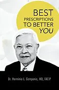 E-Book (epub) Best Prescriptions to Better You von Herminio L. Gamponia MD FACIP