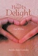 Livre Relié My Heart's Delight de Annika Jones-Gonzales
