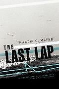Kartonierter Einband The Last Lap von Martin C. Mayer