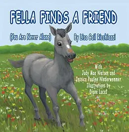 E-Book (epub) Fella Finds a Friend von Lisa Gail Ricchiazzi