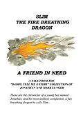 E-Book (epub) Slim the Fire Breathing Dragon A Friend in Need von Jonathan Lunger, Mark Lunger