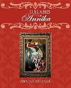 Couverture cartonnée Lullabies for Annika de Annika Tetzner