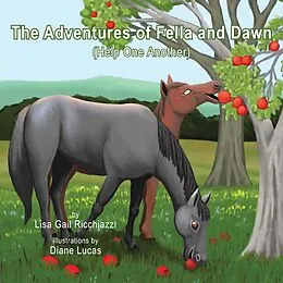 E-Book (epub) The Adventures of Fella and Dawn von Lisa Gail Ricchiazzi