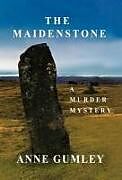 Livre Relié The Maidenstone de Anne Gumley