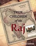 E-Book (epub) TRUE CHILDREN of the Raj von Helen Renaux