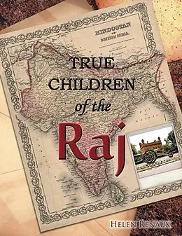 E-Book (epub) TRUE CHILDREN of the Raj von Helen Renaux