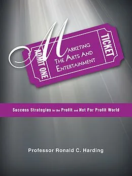 E-Book (epub) Marketing the Arts and Entertainment von Ronald C. Harding