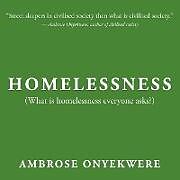 Kartonierter Einband Homelessness von Ambrose Onyekwere