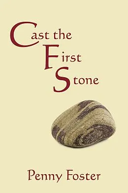 E-Book (epub) Cast the First Stone von Penny Foster