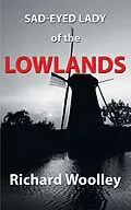 E-Book (epub) Sad-Eyed Lady of the Lowlands von Richard Woolley