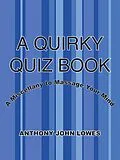 E-Book (epub) A Quirky Quiz Book von Anthony John Lowes