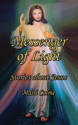 E-Book (epub) Messenger of Light von Mairi Colme