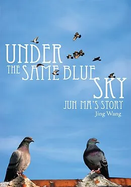 E-Book (epub) Under the Same Blue Sky von Jing Wang