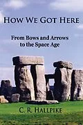 E-Book (epub) How We Got Here von C. R. Hallpike
