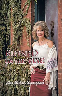 E-Book (epub) Ripened on the Vine von Lori Michele Davenport