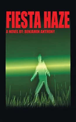 E-Book (epub) Fiesta Haze von Benjamin Anthony