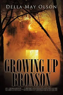 E-Book (epub) Growing up Bronson von Della May Olson