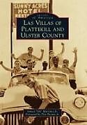 Kartonierter Einband Las Villas of Plattekill and Ulster County von Ismael Ish Martinez Jr