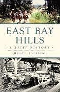Kartonierter Einband East Bay Hills von Amelia Sue Marshall
