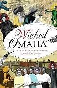 Couverture cartonnée WICKED OMAHA de Ryan Roenfeld