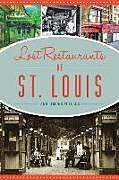 Kartonierter Einband Lost Restaurants of St. Louis von Ann Lemons Pollack