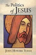 E-Book (epub) Politics of Jesus von John Howard Yoder