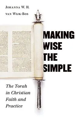 E-Book (epub) Making Wise the Simple von Johanna W. H. van Wijk-Bos