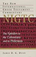 E-Book (epub) Epistles to the Colossians and to Philemon von James D. G. Dunn