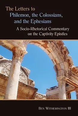 E-Book (epub) Letters to Philemon, the Colossians, and the Ephesians von Ben Witherington