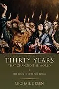 E-Book (epub) Thirty Years That Changed the World von Michael Green