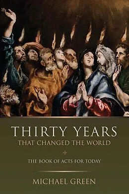 E-Book (epub) Thirty Years That Changed the World von Michael Green