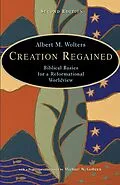 E-Book (epub) Creation Regained von Albert M. Wolters