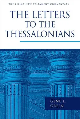 E-Book (epub) Letters to the Thessalonians von Gene L. Green