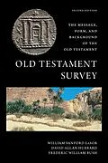E-Book (epub) Old Testament Survey von William Sanford Lasor, David Allan Hubbard, Frederic William Bush