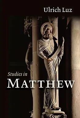 E-Book (epub) Studies in Matthew von Ulrich Luz