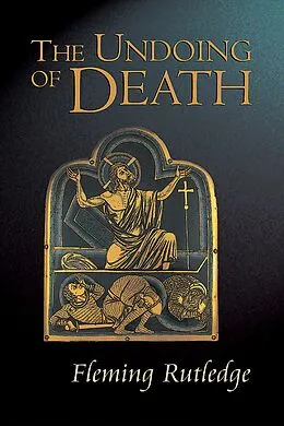 E-Book (epub) Undoing of Death von Fleming Rutledge