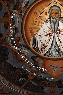 ePUB God of the Gospel of John von Marianne Meye Thompson