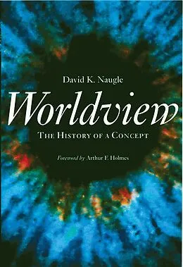 E-Book (epub) Worldview von David K. Naugle