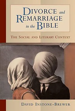 E-Book (epub) Divorce and Remarriage in the Bible von David Instone-Brewer