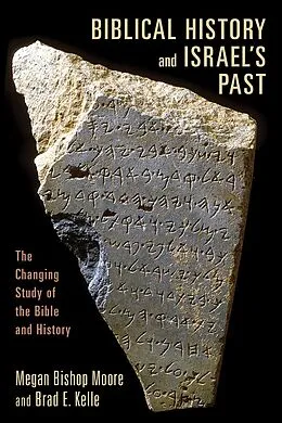 ePUB Biblical History and Israel's Past von Megan Bishop Moore, Brad E. Kelle