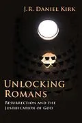 ePUB Unlocking Romans von J. R. Daniel Kirk