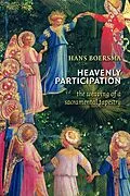 E-Book (epub) Heavenly Participation von Hans Boersma