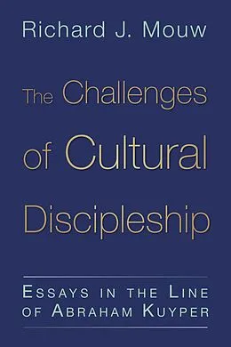 E-Book (epub) Challenges of Cultural Discipleship von Richard J. Mouw