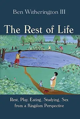 E-Book (epub) Rest of Life von Ben Witherington