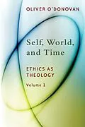 E-Book (epub) Self, World, and Time von Oliver O'Donovan