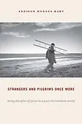 E-Book (epub) Strangers and Pilgrims Once More von Addison Hodges Hart