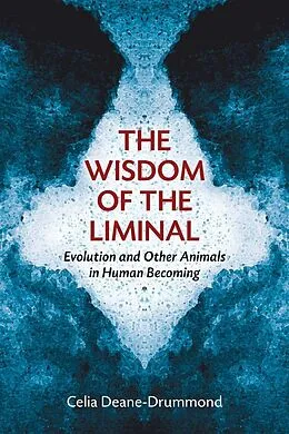 ePUB Wisdom of the Liminal von Celia Deane-Drummond