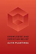 E-Book (epub) Knowledge and Christian Belief von Alvin Plantinga