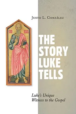 E-Book (epub) Story Luke Tells von Justo L. Gonzalez
