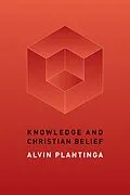E-Book (epub) Knowledge and Christian Belief von Alvin Plantinga